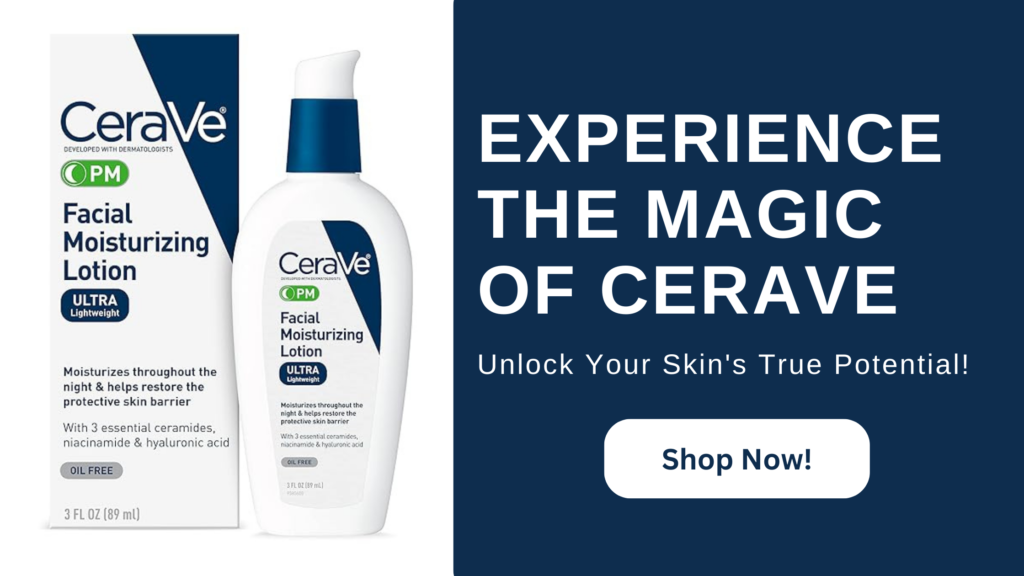 Unlock the Secret to Overnight Radiance with CeraVe